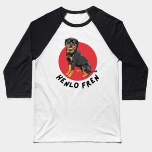 Rottweiler Say Henlo! Baseball T-Shirt